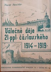 kniha Válečné děje býv. pěš. pl. 21 čáslavského 1914-1919, [Časopis] Kamarádství 1936