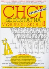 kniha Chci se dostat na vysokou školu! kompletní průvodce přijímacími zkouškami na vysoké školy humanitního zaměření, Barrister & Principal 2001