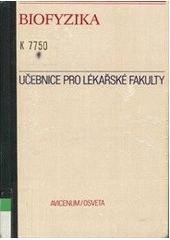 kniha Biofyzika učebnice pro lékařské fakulty, Avicenum 1990