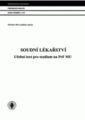 kniha Soudní lékařství, Masarykova univerzita 2008