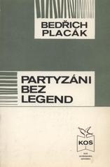kniha Partyzáni bez legend život a boje partyzánské brigády na západním Slovensku, Klub osvobozeného samizdatu 1992