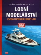 kniha Lodní modelářství stavba plovoucích maket lodí, CPress 2003