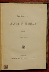 kniha Lekníny na hlubinách básně 1898-1900, J. Rokyta 1900