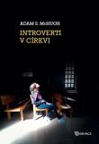 kniha Introverti v církvi, Karmelitánské nakladatelství 2016