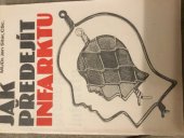 kniha Jak předejít infarktu, Luckyboy 1991