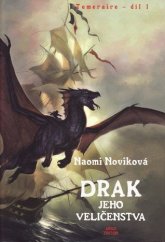 kniha Drak Jeho Veličenstva Temeraire, Triton 2007