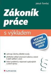 kniha Zákoník práce s výkladem včetně flexibilní novely 2025, Grada 2025