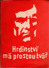 kniha Hrdinství má prostou tvář, Jiskra 1965