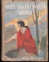 kniha Muži statečných srdcí, Českomoravské podniky tiskařské a vydavatelské 1926