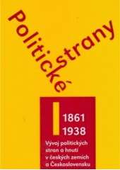 kniha Politické strany vývoj politických stran a hnutí v českých zemích a Československu v letech 1861–2004, Doplněk 2005