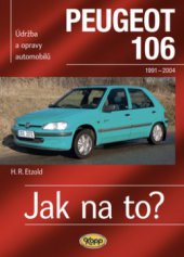 kniha Údržba a opravy automobilů Peugeot 106 zážehové motory ..., vznětové motory ..., Kopp 2009