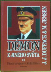 kniha Démon z jiného světa Pátrání po tajemství Adolfa Hitlera, Naše vojsko 2001