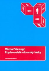 kniha Zapisovatelé otcovský lásky, Petrov 2003