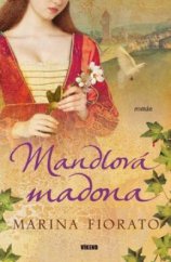 kniha Mandlová madona, Víkend  2010