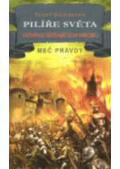 kniha Meč pravdy 7. - Pilíře světa 1. - Šepot věčných hrobů, Classic 2003