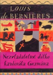 kniha Nezvladatelné dítko kardinála Guzmána, BB/art 2004