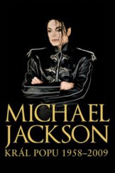 kniha Michael Jackson král popu 1958-2009, CooBoo 2009