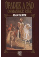 kniha Úpadek a pád Osmanské říše, Panevropa 1996