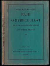 kniha Báje o Rybrcoulovi ve svém historickém vývoji a ve světle pravdy, Česká grafická Unie 1931