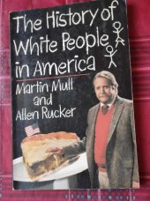 kniha The History of White People in America, The Putnam Publishing Group 1985