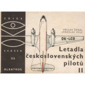 kniha Letadla československých pilotů, Albatros 2007
