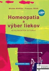 kniha Homeopatia a výber liekov 43 klinických situácií, Osveta 2011
