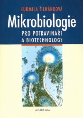 kniha Mikrobiologie pro potravináře a biotechnology, Academia 2008