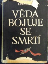 kniha Věda bojuje se smrtí vyprávění o objevech v lékařství, Osveta 1952