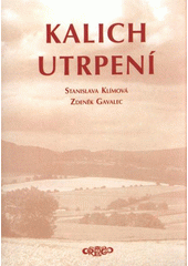 kniha Kalich utrpení, Orego 2006