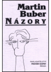 kniha Názory (výběr z myšlenek Martina Bubera), Nakladatelství Franze Kafky 1996