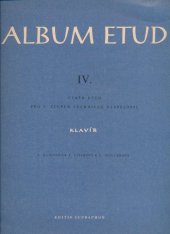 kniha Album etud IV. - klavír - Výběr etud pro 5. stupeň technické vyspělosti, Edition Supraphon 1991