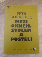 kniha Mezi oknem, stolem a postelí, Český spisovatel 1996