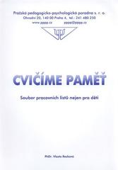 kniha Cvičíme paměť soubor pracovních listů nejen pro děti, Pražská pedagogicko-psychologická poradna 2010