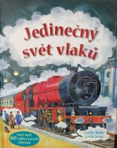 kniha Jedinečný svět vlaků, Svojtka & Co. 2013