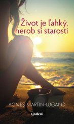 kniha Život je ľahký, nerob si starosti, Lindeni 2020