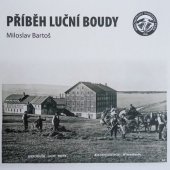 kniha Příběh Luční boudy, Správa Krkonošského národního parku 2014