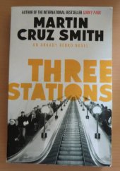 kniha Three Stations An Arkady Renko Novel, Simon & Schuster 2010