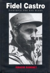 kniha Fidel Castro životopis pro dva hlasy, Volvox Globator 2009