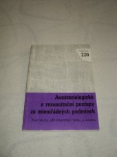 kniha Anesteziologické a resuscitační postupy za mimořádných podmínek, Avicenum 1989