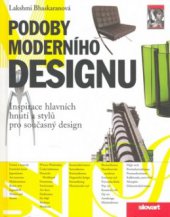 kniha Podoby moderního designu inspirace hlavních hnutí a stylů pro současný design, Slovart 2007