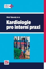 kniha Kardiologie pro interní praxi, Mladá fronta 2014