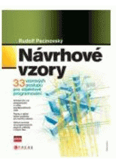 kniha Návrhové vzory [33 vzorových postupů pro objektové programování], CPress 2007