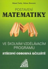 kniha Postavení matematiky ve školním vzdělávacím programu Střední odborná učiliště, Prometheus 2006