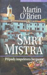 kniha Smrt mistra případy inspektora Jacquota, Nakladatelství Lidové noviny 2009