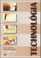 kniha Technológia pre 2. ročník učebného odboru cukrár 1, Expol Pedagogika 2025