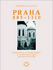 kniha Praha 885-1310 kapitoly o románské a raně gotické architektuře, Libri 2002