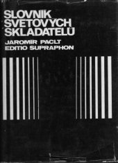 kniha Slovník světových skladatelů, Edition Supraphon 1972
