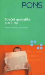 kniha Stručná gramatika italštiny moderní, přehledná, srozumitelná, Klett 2005