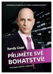 kniha Přijměte své bohatství! Proč byste měli žít v hojnosti, The Vision 2015