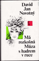kniha Má rozkošná Múza s hadrem v ruce [povídky], Československý spisovatel 1986